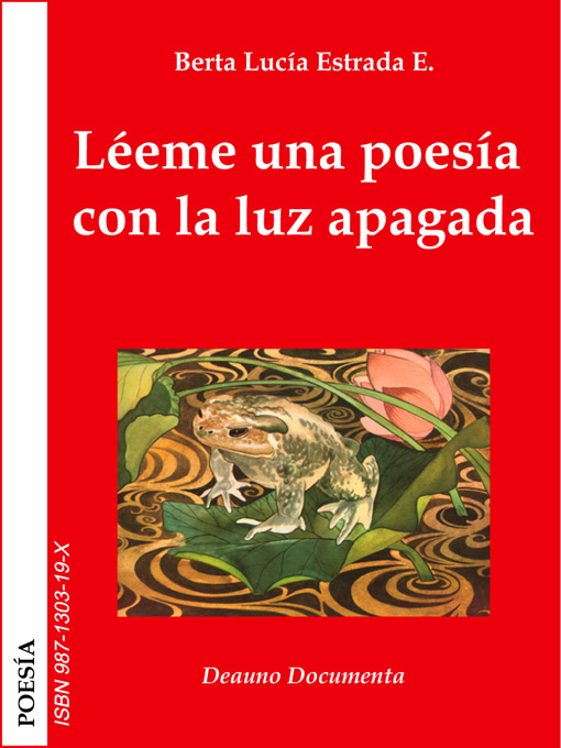 Title details for Léeme una poesía con la luz apagada by Berta Lucía Estrada - Available